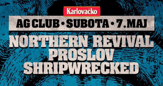 Northern Revival, Proslov i Shipwrecked 7. maja u klubu AG