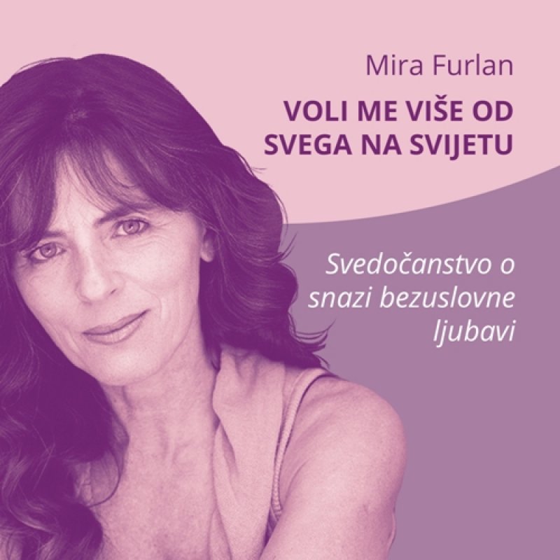 mira-furlan-voli-me-vise-od-svega