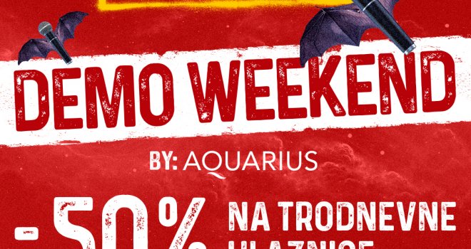 Akcija 'Demo weekend': Trodnevne ulaznice ugrabite u pola cijene!