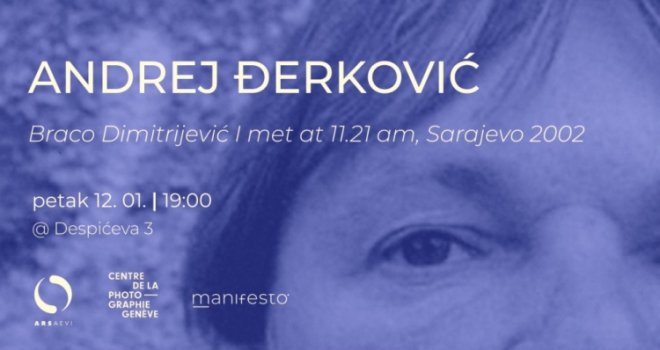 Izložba 'Braco Dimitrijević I met at 11.21 am, Sarajevo 2002' Andreja Đerkovića u galeriji Manifesto 