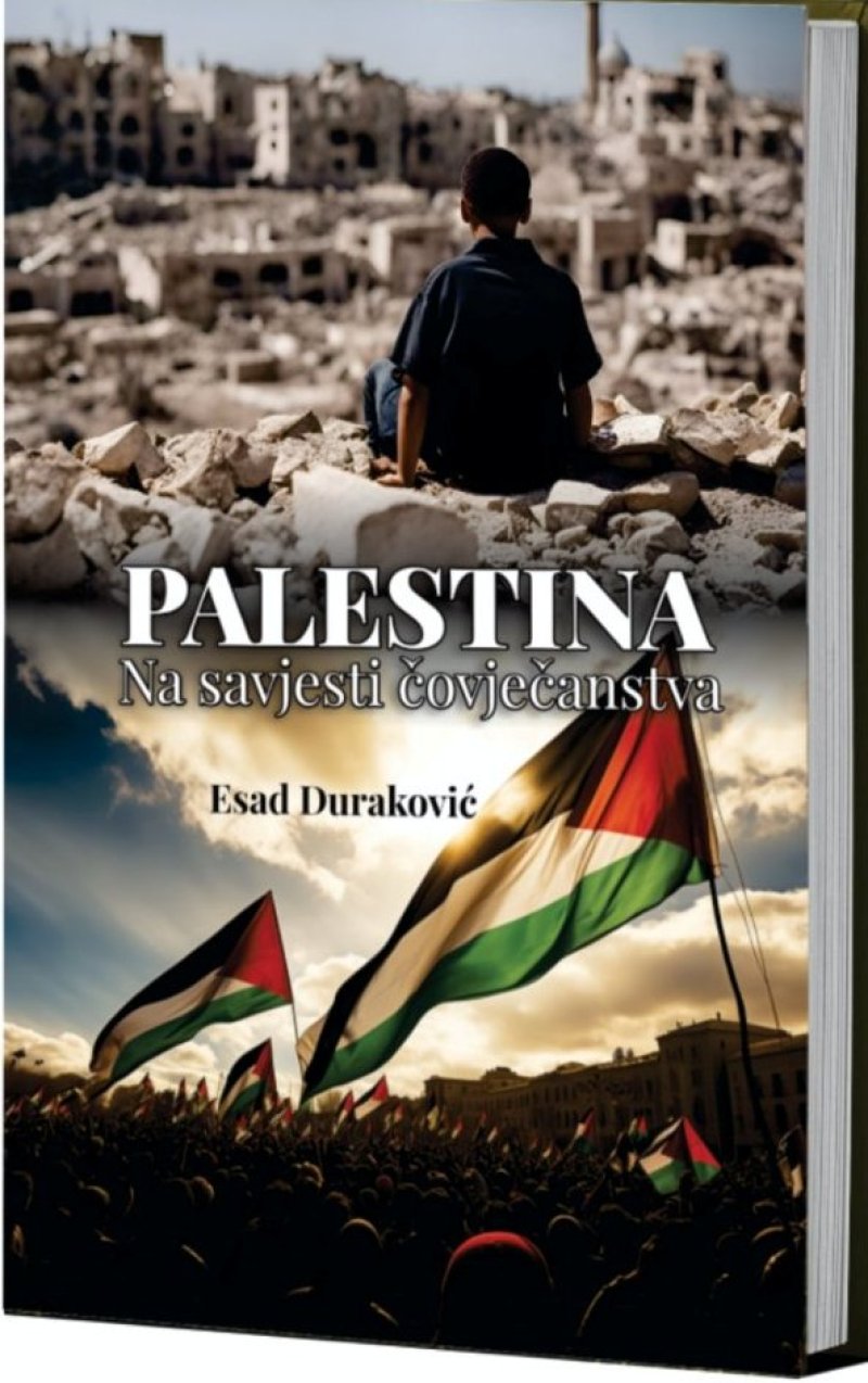 esad-durakovic-palestina-na-savjesti-covjecanstva